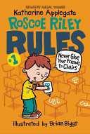 Image for "Roscoe Riley Rules #1: Never Glue Your Friends to Chairs"