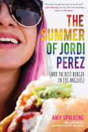 Image for "The Summer of Jordi Perez (And the Best Burger in Los Angeles)"