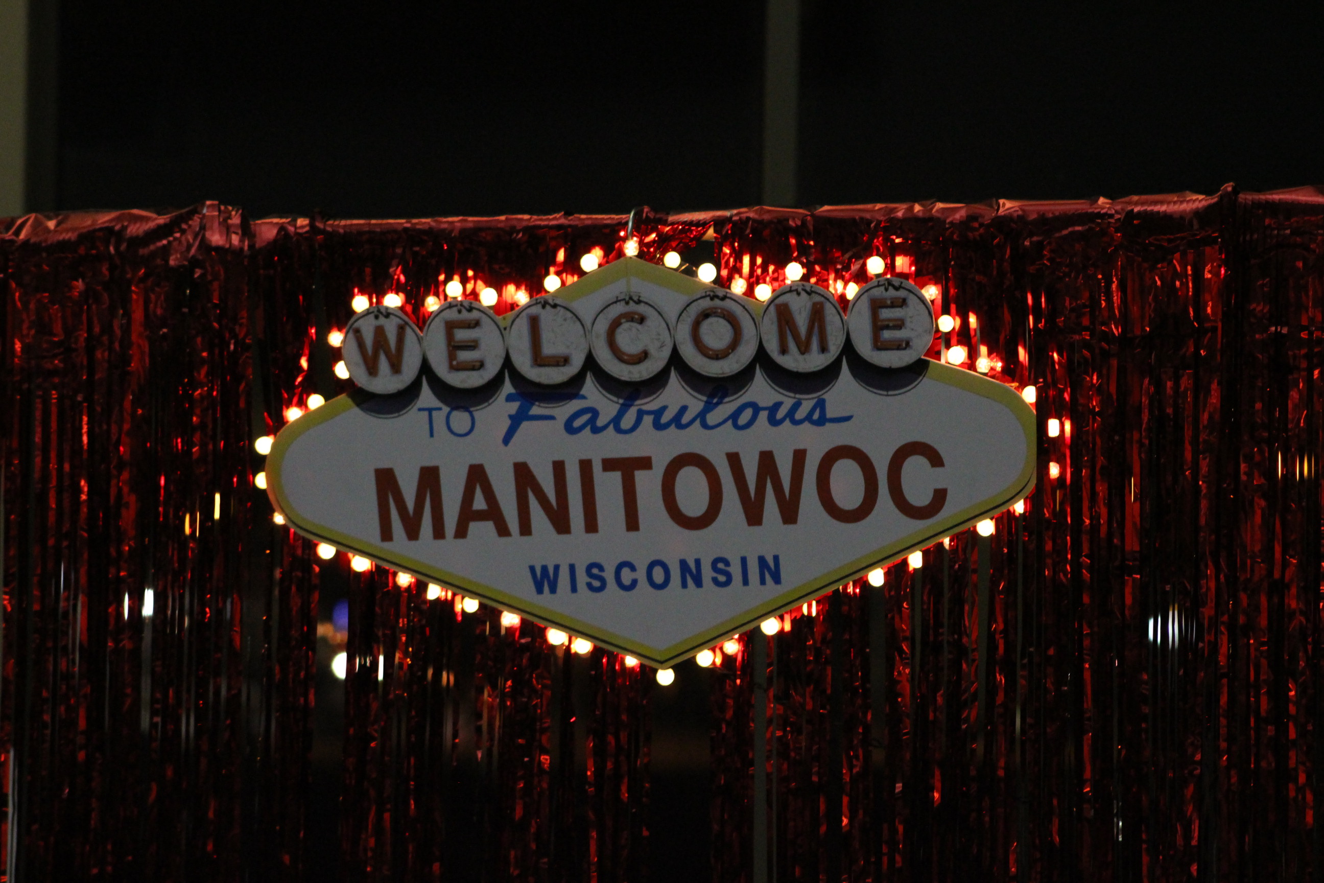 "Welcome to Fabulous Manitowoc Wisconsin" Vegas-style sign
