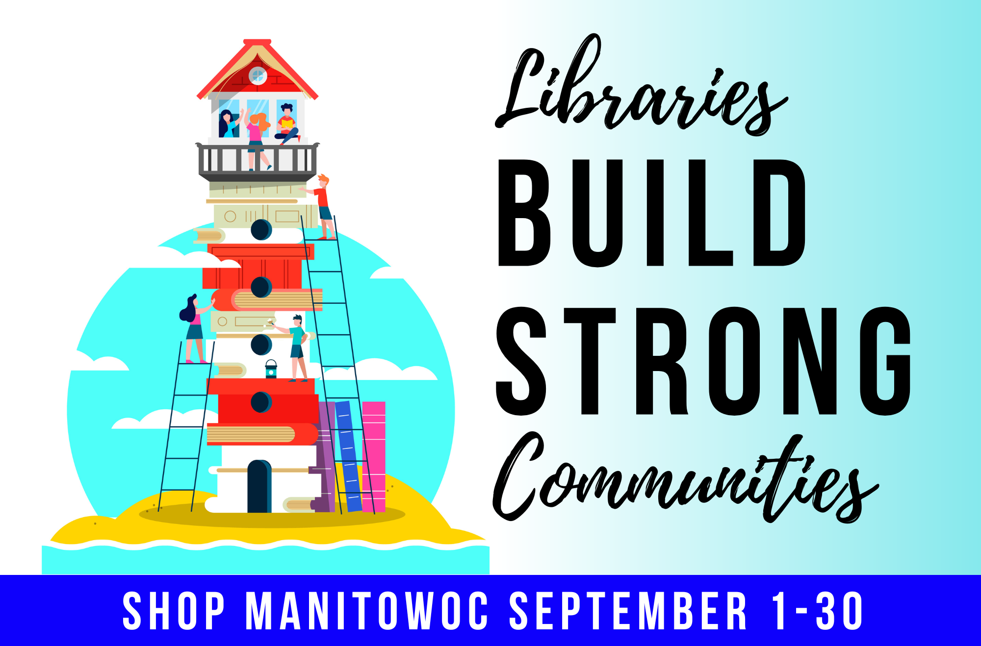 Libraries Build Strong Communities
