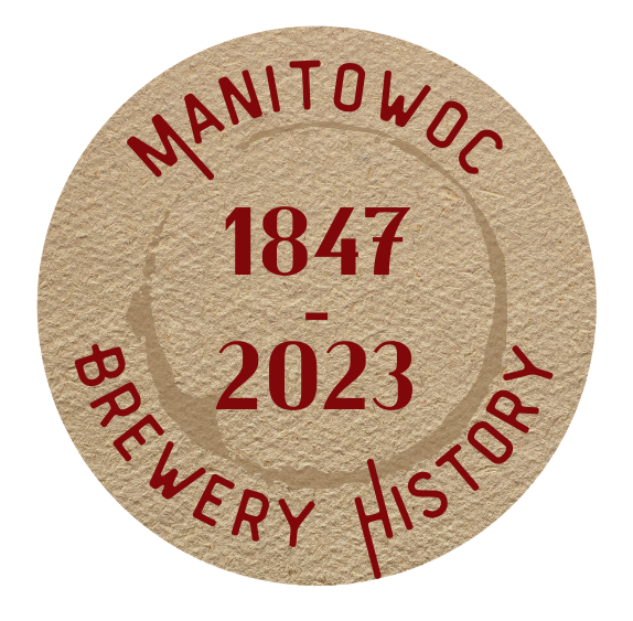 Manitowoc Brewery History, 1847-2023