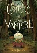 Image for "Garlic and the Vampire"