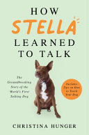 Image for "How Stella Learned to Talk"