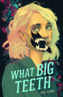 Image for "What Big Teeth"