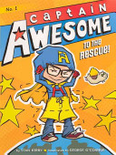 Image for "Captain Awesome to the Rescue!"