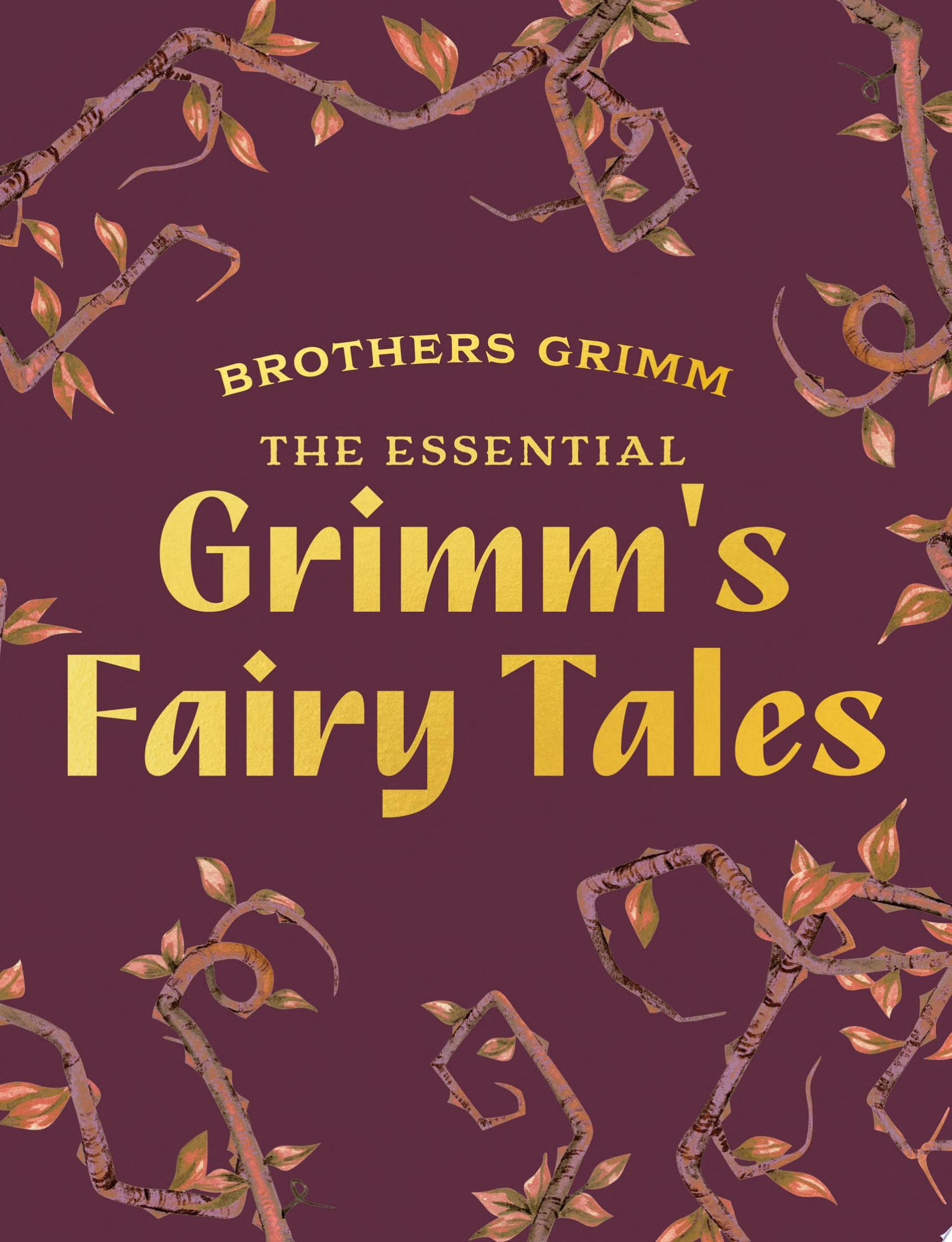 Image for "The Essential Grimm&#039;s Fairy Tales"