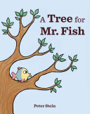 Image for "A Tree for Mr. Fish"