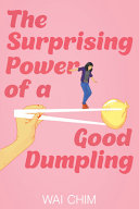 Image for "The Surprising Power of a Good Dumpling"