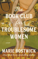 Image for "The Book Club for Troublesome Women"