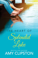 Image for "The Heart of Splendid Lake"