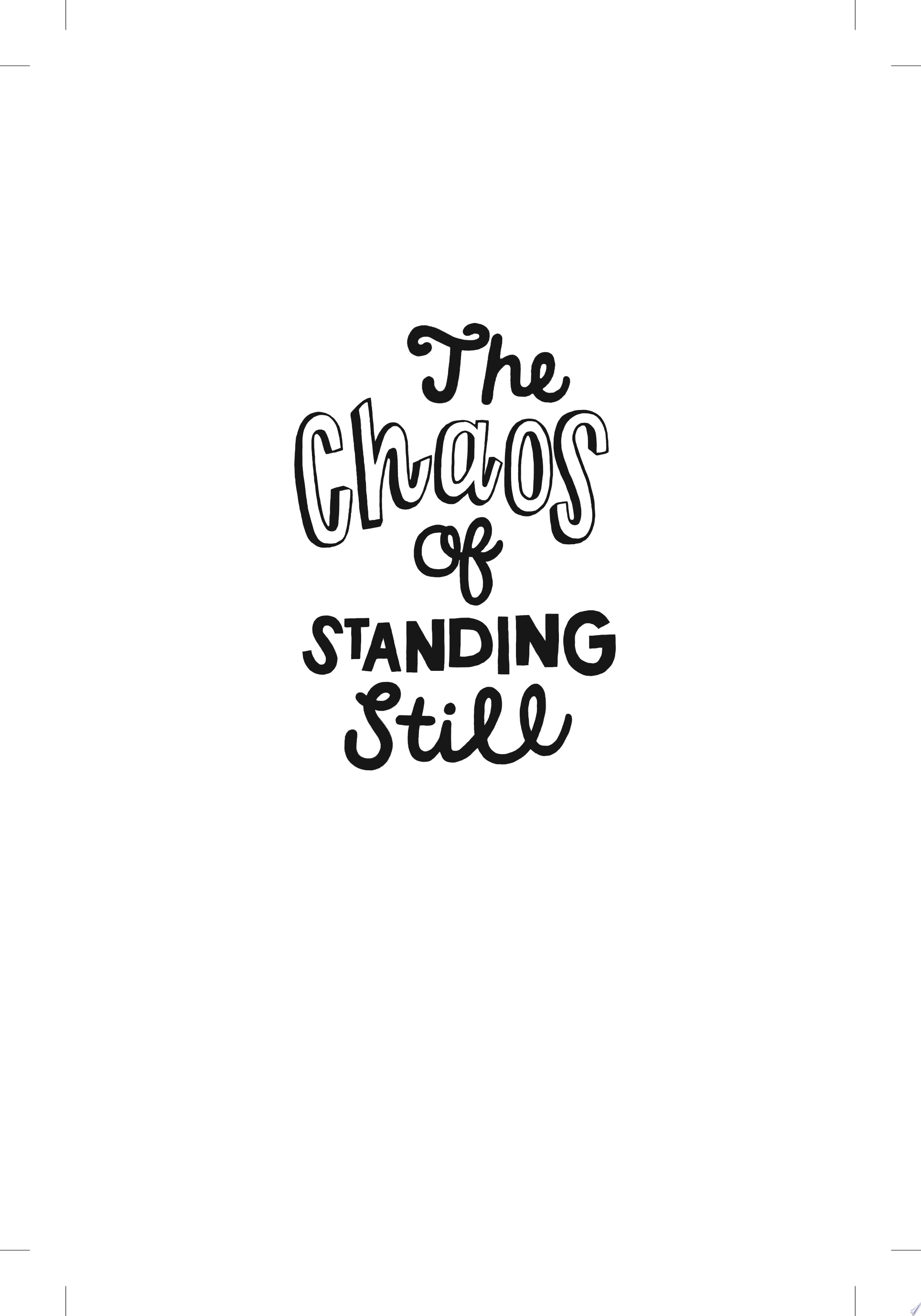 Image for "The Chaos of Standing Still"