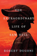Image for "The Extraordinary Life of Sam Hell"