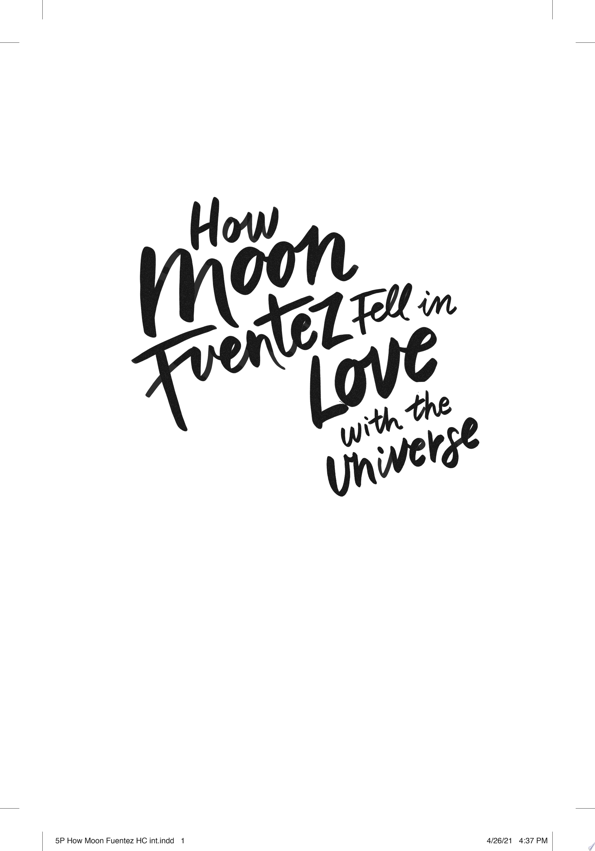 Image for "How Moon Fuentez Fell in Love with the Universe"