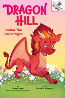 Image for "Ember the Fire Dragon: an Acorn Book (Dragon Hill #1)"