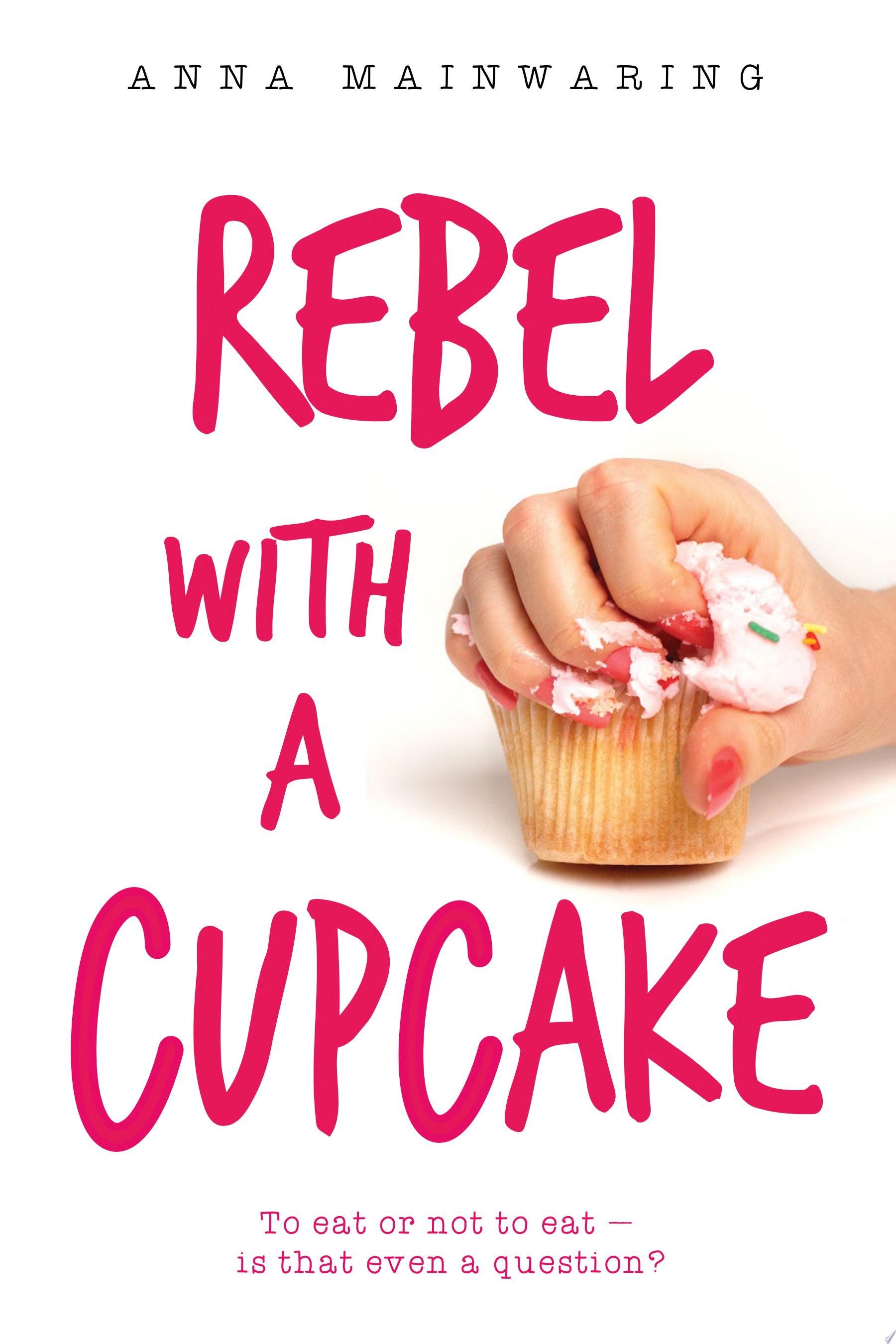 Image for "Rebel with a Cupcake"