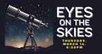 Eyes on the Skies Event