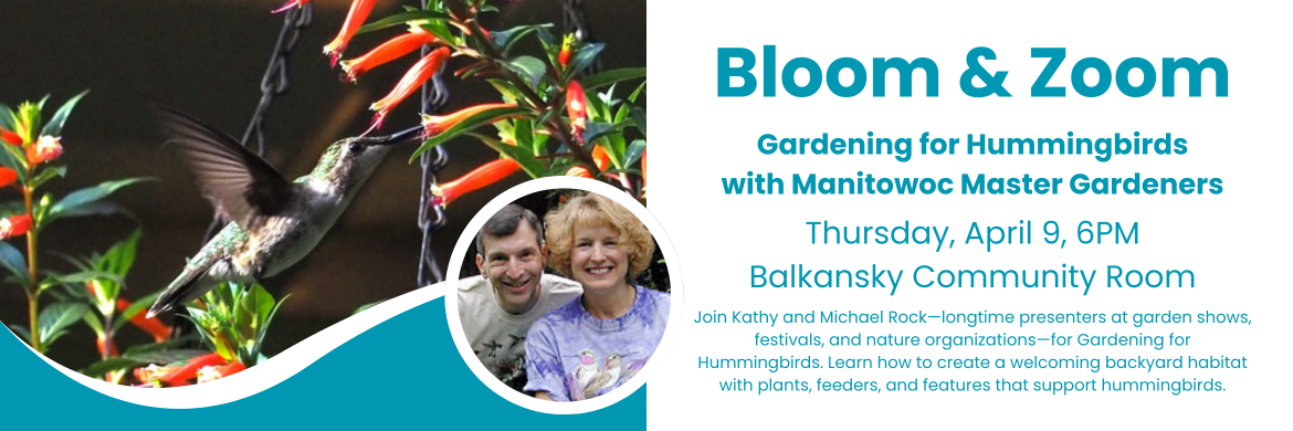 Bloom & Zoom: Gardening for Hummingbirds with Manitowoc Master Gardeners